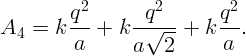           2        2       2
A   =  kq--+  k -q√----+ k q--.
  4      a      a   2      a  