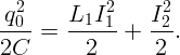 q2     L1I  2   I 2
--0-=  ----1-+  --2.
2C       2       2
